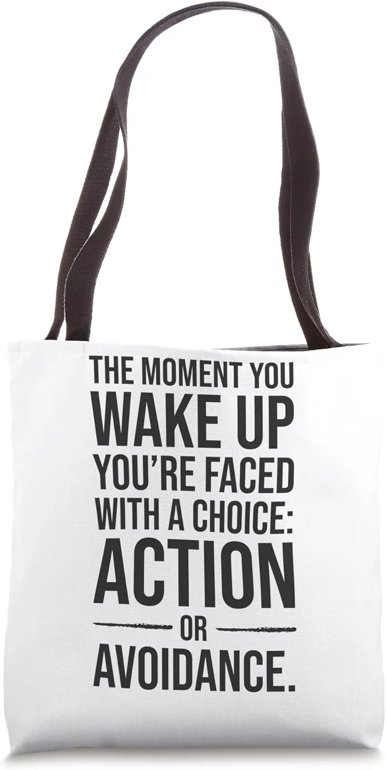 Action or Avoidance, Gym, Hustle, Success, Grind, Motivation Tote Bag