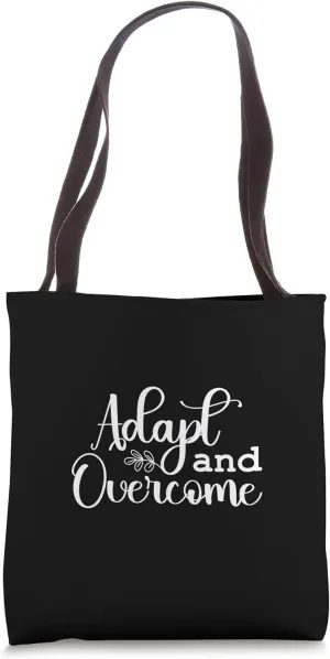 Adapt and Overcome - Gym, Hustle, Success, Motivational Tote Bag