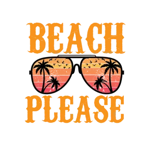 Beach Please in Orange Font with Sunglasses DTF (direct-to-film) Transfer
