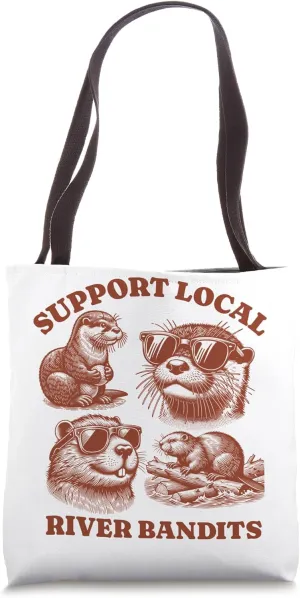 beaver Lovers - Support Local river bandits Tote Bag