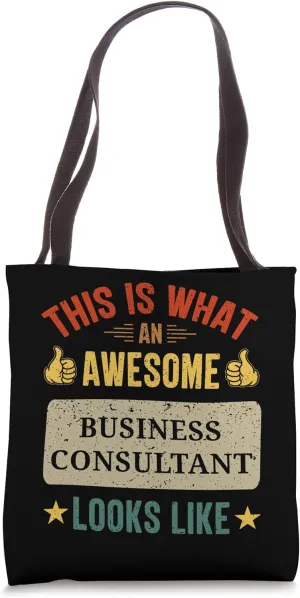 Business Consultant gifts funny Business Consultant Tote Bag