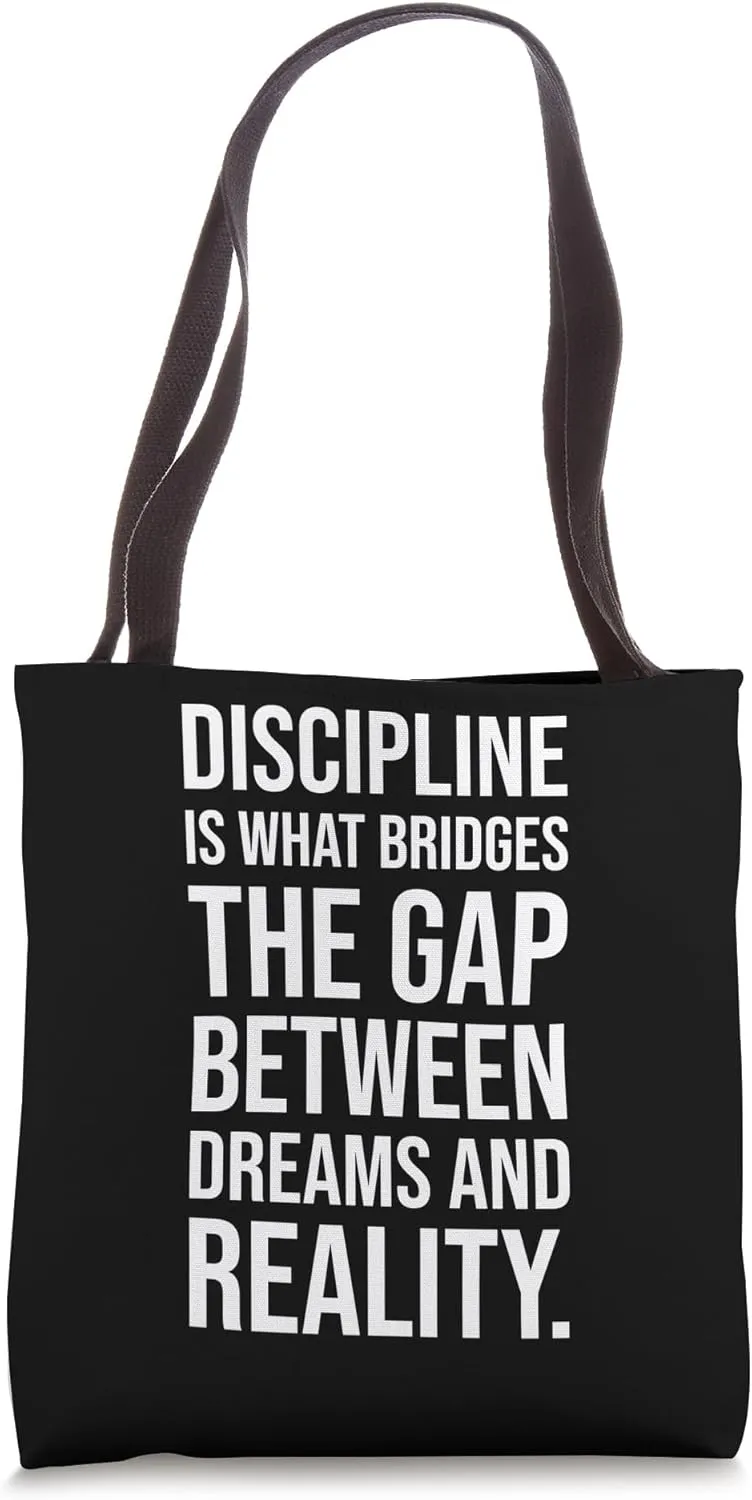 Discipline, Dreams vs Reality, Gym Hustle Success Motivation Tote Bag