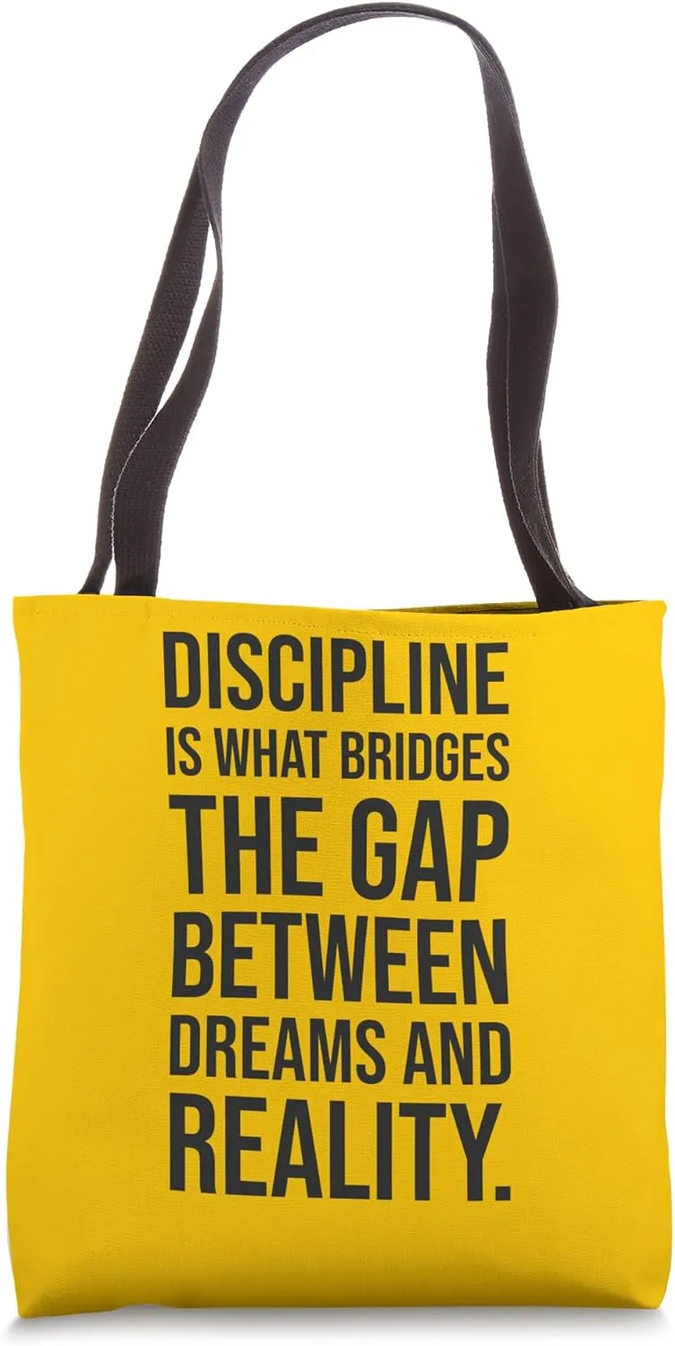 Discipline, Dreams vs Reality, Gym Hustle Success Motivation Tote Bag