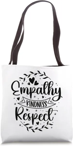 Empathy Kindness Respect, Anti Bullying, Inspirational Tote Bag