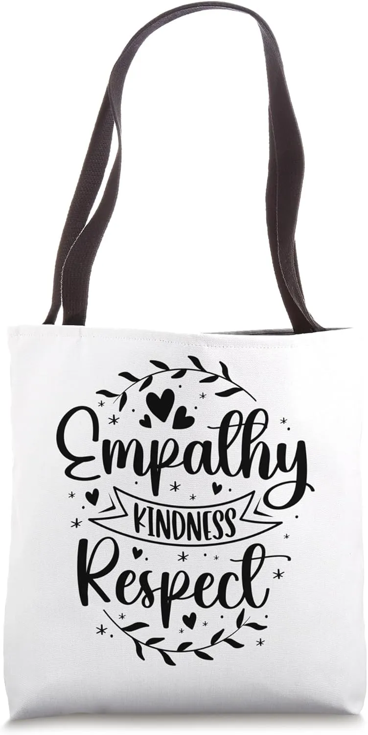 Empathy Kindness Respect, Anti Bullying, Inspirational Tote Bag