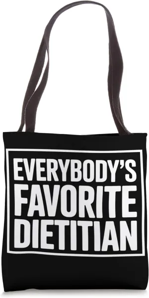 Everybody's Favorite Dietitian Tote Bag