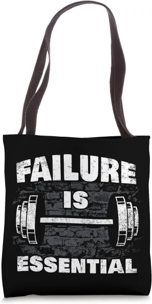 Failure is Essential: Workout Gym & Fitness Motivation Tote Bag