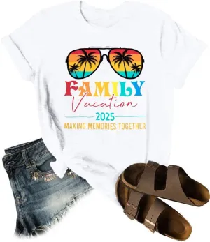 Family Vacation 2025 Shirt Women Beach Shirt Making Memories Beach Trip 2025 T-Shirt Summer Vacation Tee Tops