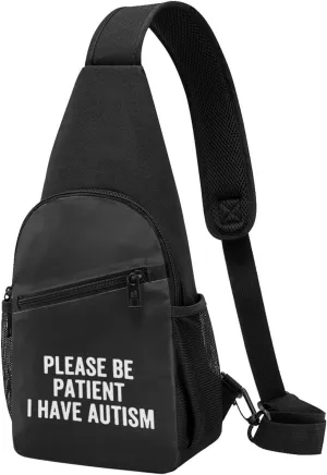 Fashion One-Shoulder Bag Please Be Patient I Have Autism Anti-Theft Crossbody Shoulder Chest Bag, Black