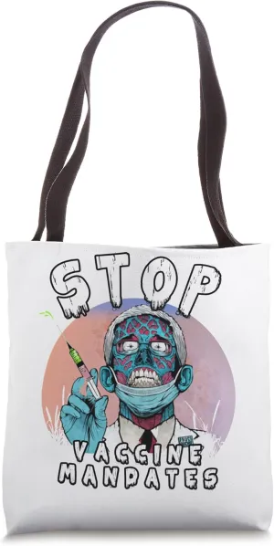 Fauci Stop Vaccine Mandate Arrest Fauci My Body Vax Protest Tote Bag