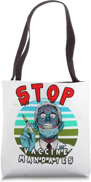 Fauci Stop Vaccine Mandate Arrest Fauci My Body Vax Protest Tote Bag