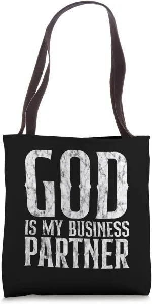 God Is My Business Partner -- Tote Bag