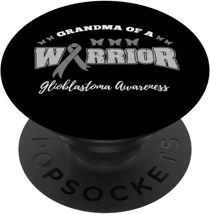 Grandma Of A Warrior GBM Awareness GBM Warrior PopSockets Swappable PopGrip