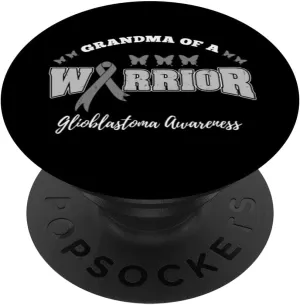 Grandma Of A Warrior GBM Awareness GBM Warrior PopSockets Swappable PopGrip