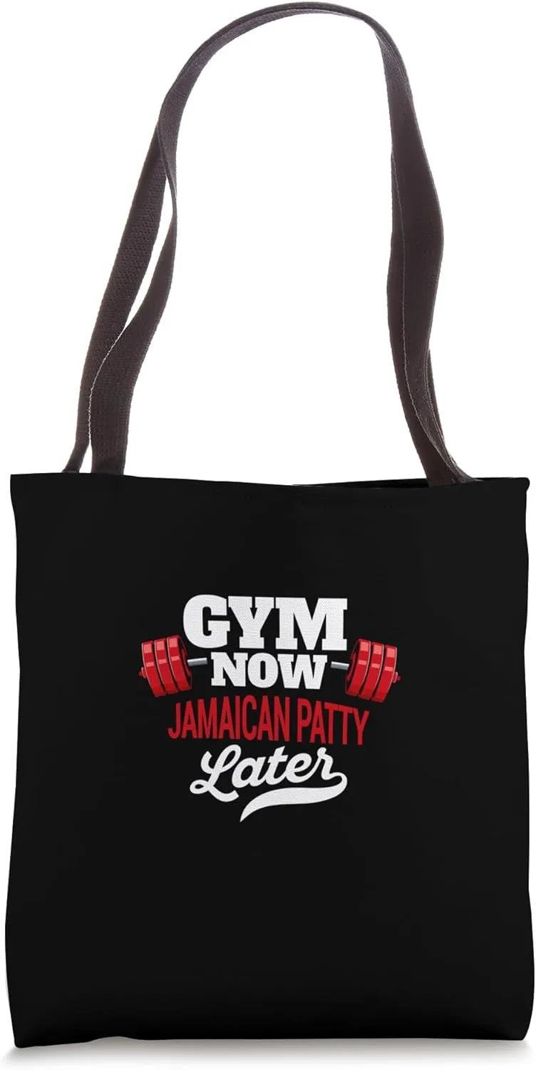 Gym Now Jamaican Patty Later Funny Workout Humor Exercise Tote Bag