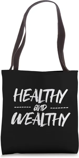 Healthy Wealthy Hustle Grind Fitness Financial Independence Tote Bag