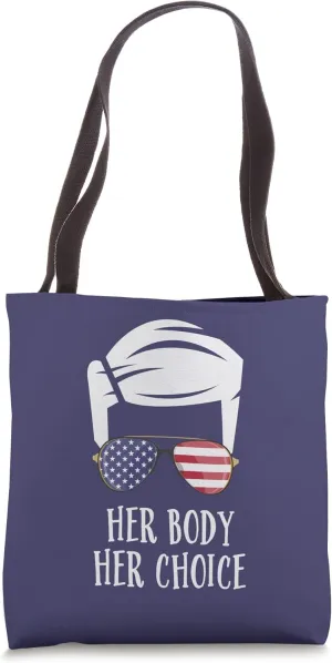 Her Body Her Choice Tote Bag