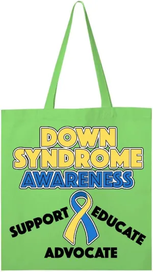inktastic Down Syndrome Awareness Support, Educate, Advocate Tote Bag