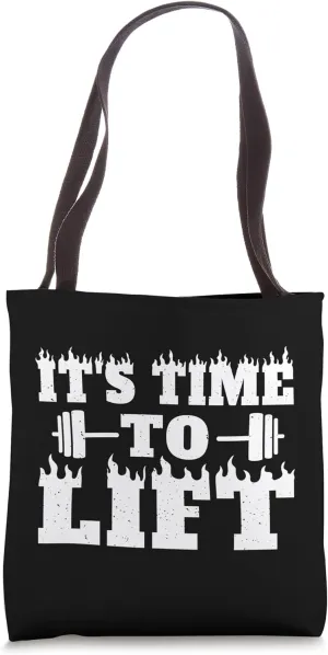 It's Time To Lift - Funny Gym Workout Tote Bag