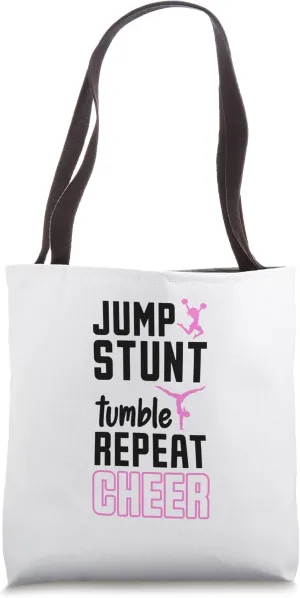 Jump Stunt Tumble Repeat Cheerleading Cheerleader Gym Dance Tote Bag