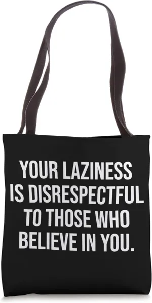 Lazineass Is Disrespectful - Gym Hustle Success Motivational Tote Bag