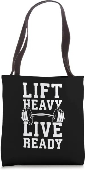 Lift Heavy, Live Ready, Powerlifting Gym Workout Motivation Tote Bag