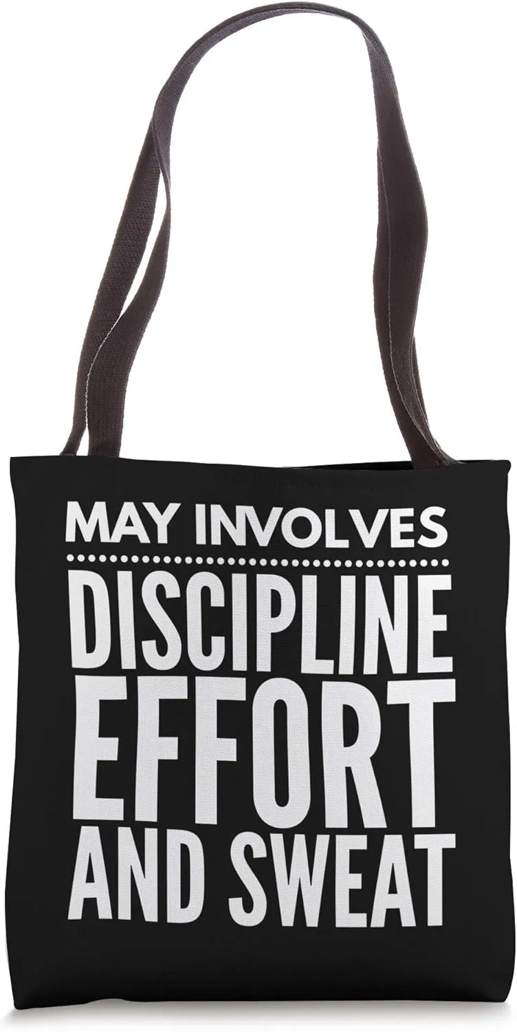 May Involves Discipline Effort - Exercise Gym Fitness Tote Bag