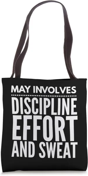 May Involves Discipline Effort - Exercise Gym Fitness Tote Bag