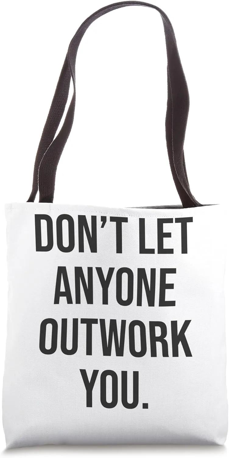 Outwork Everyone, Grind, Gym, Hustle, Success, Motivational Tote Bag