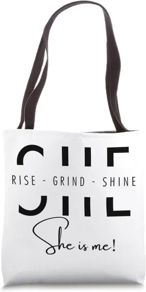 She Rise Grind Shine - Boss's Day Small Business Owner Quote Tote Bag