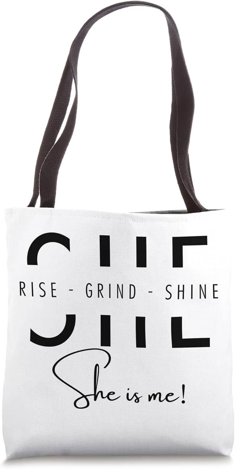 She Rise Grind Shine - Boss's Day Small Business Owner Quote Tote Bag