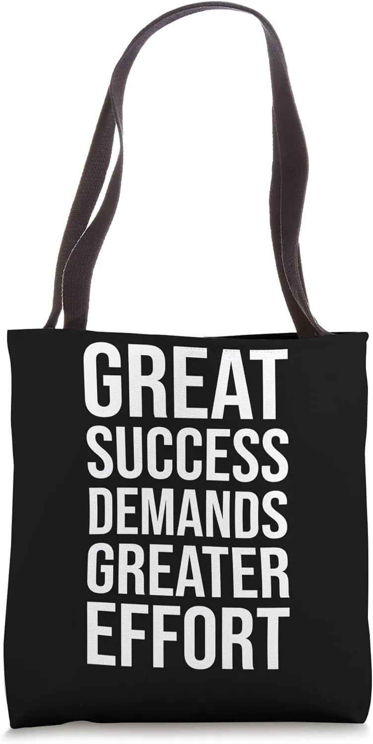Success Demands Effort - Gym, Hustle, Success, Motivational Tote Bag