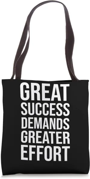 Success Demands Effort - Gym, Hustle, Success, Motivational Tote Bag