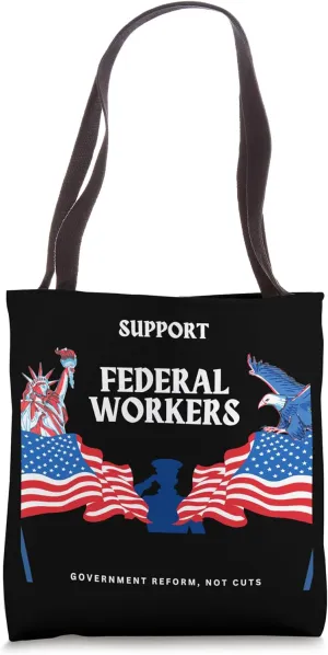 Support Federal Workers Tote Bag