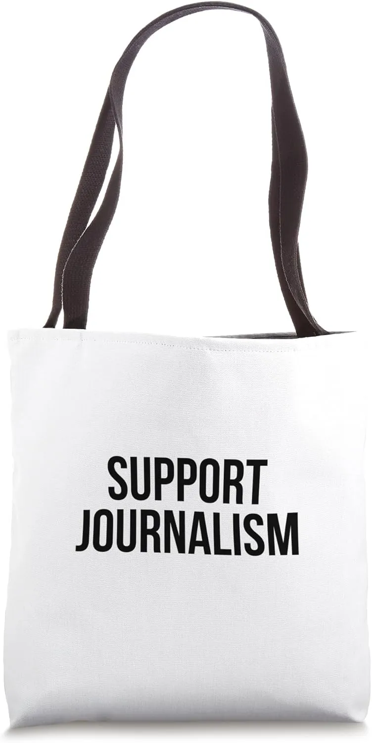 Support Journalism Tote Bag