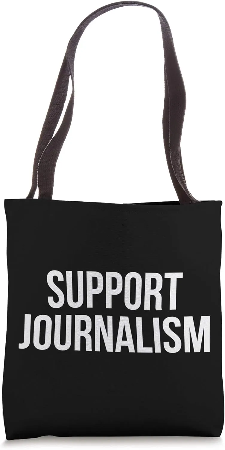 Support Journalism Tote Bag