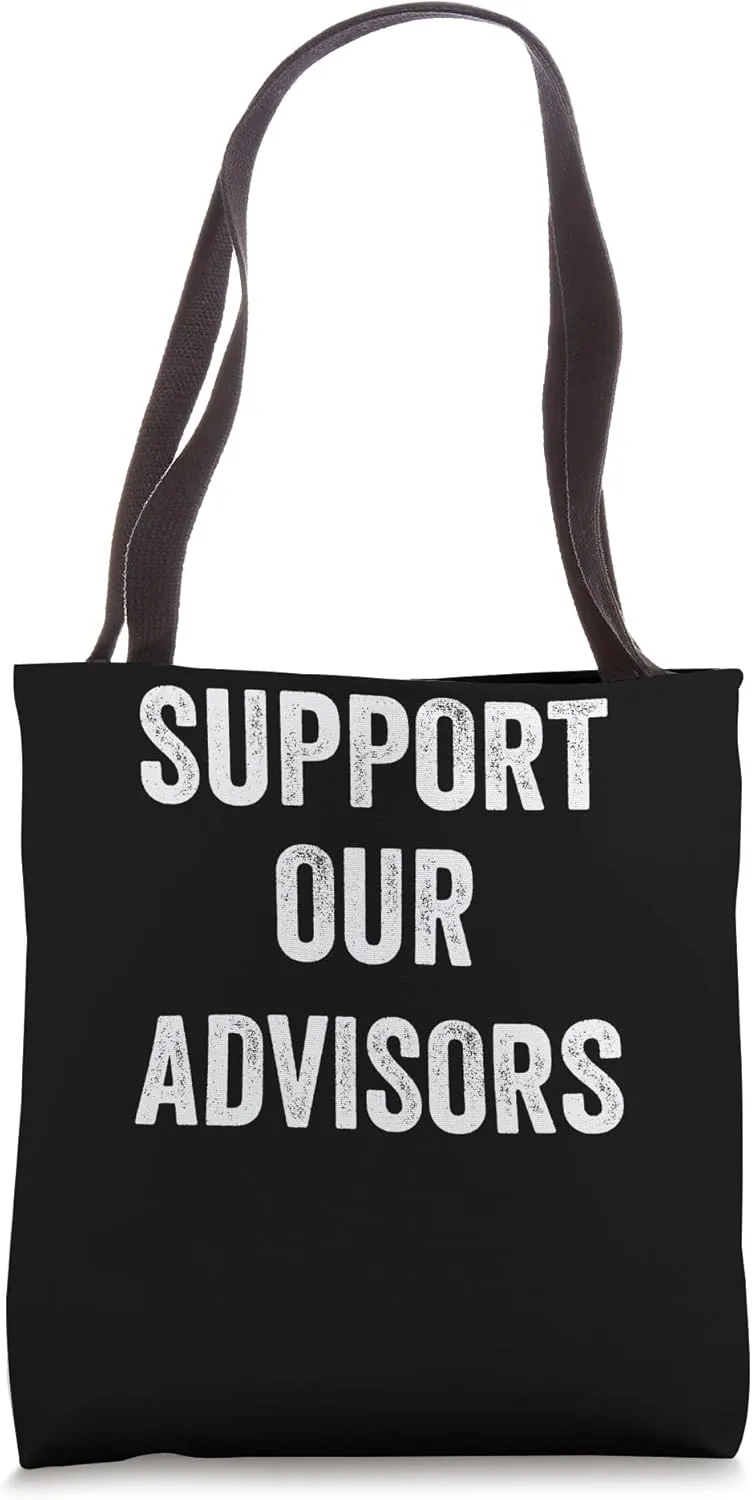Support Our Advisors, Advisors Supporter Tote Bag