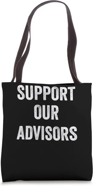Support Our Advisors, Advisors Supporter Tote Bag