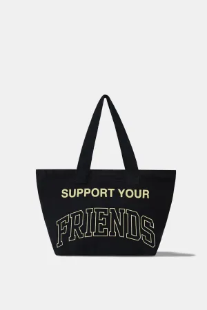 Support Your Friends Tote