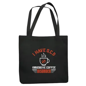 Unique Coffee Gift for OCD Sufferers I Have OCD Obsessive Coffee Disorder Navy Black Multicolor Canvas Tote Bag