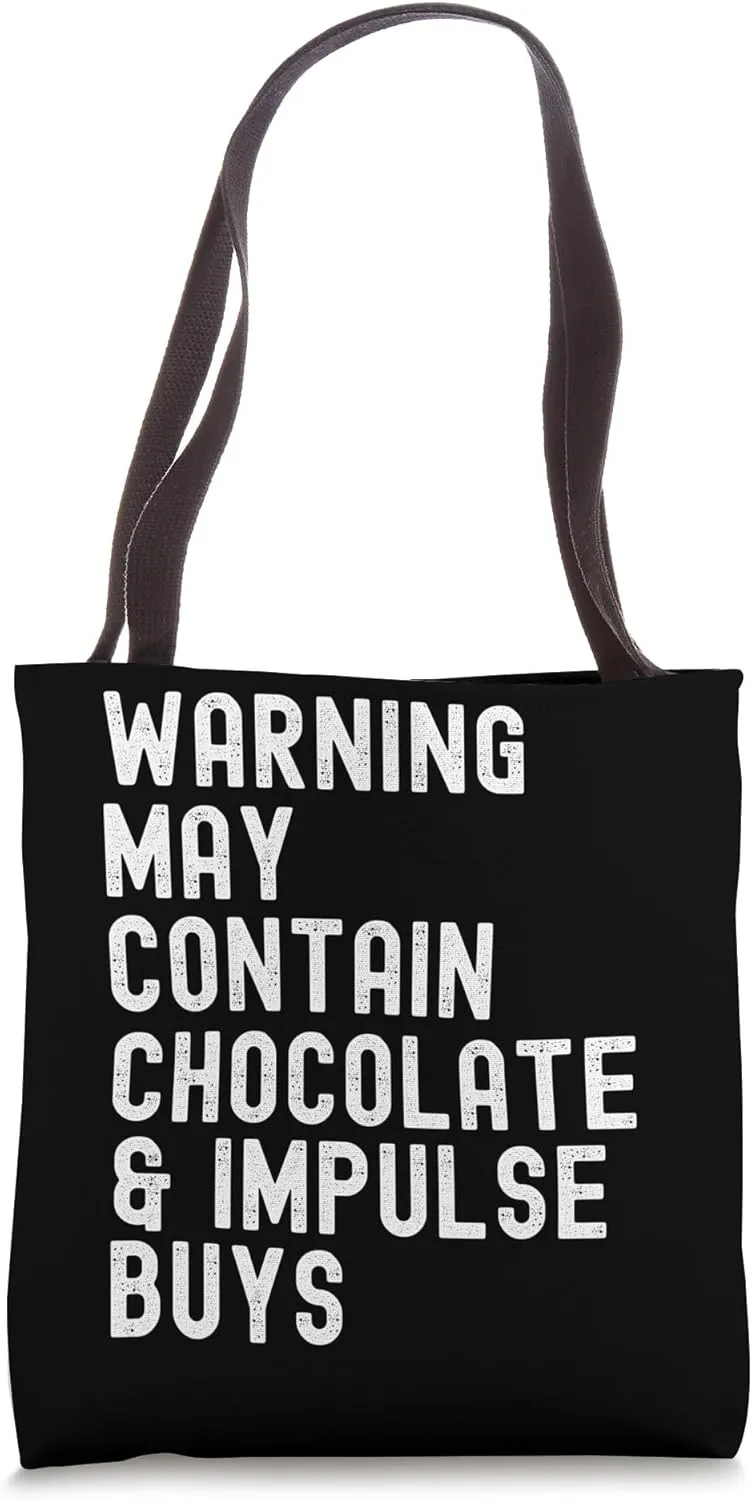 Warning May Contain Chocolate & Impulse Buys Funny Tote Bag